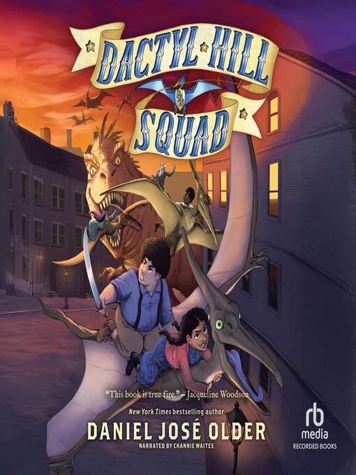Title details for Dactyl Hill Squad by Daniel Jose Older - Available